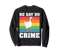 Be Gay Do Crime Sudadera