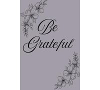 Be Grateful: 30 Days of Gratefulness