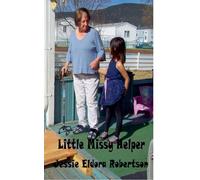 Be Helpful Be Kind: Little MIssy Helper