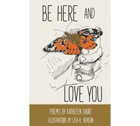 Be Here and Love You