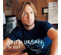 Be Here by Urban, Keith [Music CD]