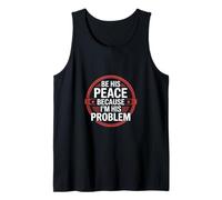 Be His Peace Because I'm His Problem Novia ---- Camiseta sin Mangas