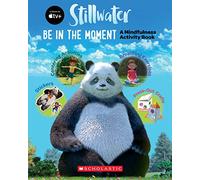 Be In the Moment: Mindfulness Activity Book (Stillwater)