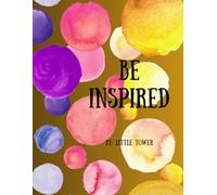 Be Inspired: Teen Inspirational Quote Journal