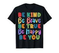 Be Kind Be Brave Be True Be Happy Be You - Disfraces de Camiseta de Moda Camiseta