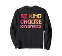 Be Kind Choose Kindness Rainbow Positive Inspirational Quote Sudadera