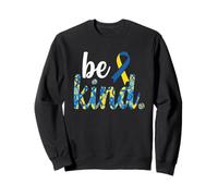 Be Kind Down Syndrome Awareness Sudadera