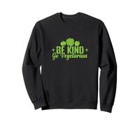 Be Kind Go Vegetariano Positivo Vegano Sudadera