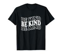 Be Kind - Love Kindness Positive Cita Motivacional Camiseta