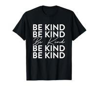 Be Kind - Love Kindness Positive Cita Motivacional Camiseta