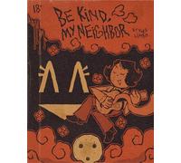 Be Kind, My Neighbour