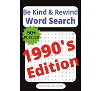 Be Kind & Rewind Word Search 90's Edition: Word Searches with Easy Read Print all about the 1990's | 6 x 9 Inches, 110 pages | 50+ Puzzles | Great Gift for Vacations or Holidays