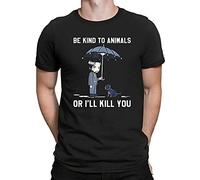 Be Kind to Animals or I'Ll Kill You Dog Lover Vegan Funny Men T-Shirt tee (Medium)