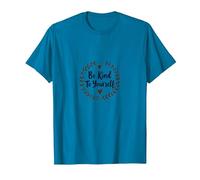 Be Kind To Yourself - Cita inspiradora de autocuidado Camiseta, Hombre, Zafiro, 3XL