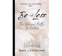 Be Less: The Internal Struggle for Control (When Less Becomes More)