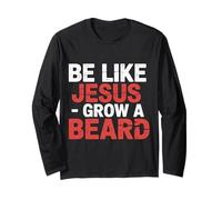 Be Like Jesus Grow A Beard Christian Facial Hair Jokes - Manga Larga