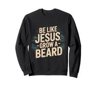 Be Like Jesus Grow A Beard Christian Facial Hair Jokes - Sudadera