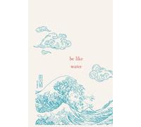 Be Like Water Journal, 6in.x9in., 100 Pages, Daily Journal, Writers Journal, Secret Diary