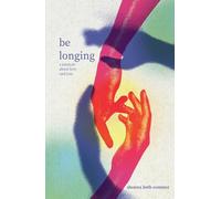 be longing: a memoir about love and loss