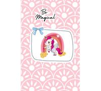 Be Magical Diary: A Sparkly Guided Journal for Dreaming Big, Believing in Yourself, and Making Every Day Magical