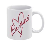 Be Mine - Taza de café de cerámica blanca de 11 onzas, taza de té impresa de doble cara con mango ergonómico en C, vajilla de porcelana gruesa para hogar, oficina, cocina, regalos novedosos para