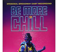 Be More Chill (original Broadway Cast Recording) [Vinilo]