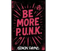 Be More P.U.N.K.: 1