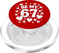 Be My 6-7 Fun 67 Número 6-7 6 7 Valentine Six Seven PopSockets PopGrip para MagSafe