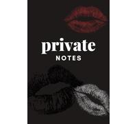 Be My Valentine: Gift Lovely Lined Notebook, Sketchbook, White Paper, Gray Paper Cover, 110 Sheets, Black, Red and White Lips