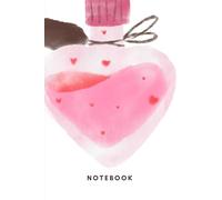 Be My Valentine: Gift Lovely Lined Notebook, Sketchbook, White Paper, White Paper Cover, 110 Sheets, Heart Elixir