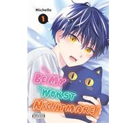 Be My Worst Nightmare!, Vol. 1: Volume 1