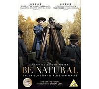 Be Natural - The Untold Story Of Alice Guy-Blache [Edizione: Regno Unito] [DVD]