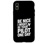 Be Nice I Might Be Your Pilot One Day Aviación Humor Carcasa para iPhone X/XS