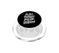 Be Nice To Bartender We Know Your Secrets - PopSockets PopGrip para MagSafe