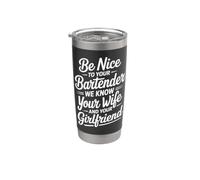 Be Nice To Bartender We Know Your Secrets - Vaso térmico de acero inoxidable de doble pared