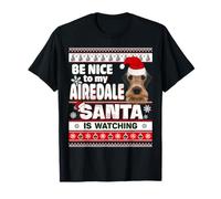 Be Nice To Me I Know Santa Airedale Terrier Dog Christmas Camiseta