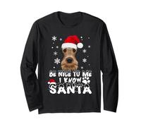 Be Nice To Me I Know Santa Airedale Terrier Dog Christmas Manga Larga