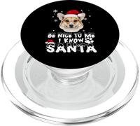 Be Nice To Me I Know Santa Corgi Dog Christmas Xmas PopSockets PopGrip para MagSafe