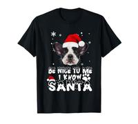 Be Nice To Me I Know Santa French Bulldog Dog Christmas Xmas Camiseta