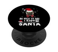Be Nice To Me I Know Santa Pug Dog Funny Christmas Xmas PopSockets PopGrip Adhesivo
