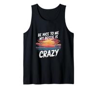 Be Nice To Me My Bestie Is Crazy Amigo Protector - Camiseta sin Mangas