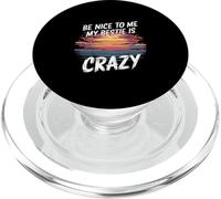 Be Nice To Me My Bestie Is Crazy Amigo Protector - PopSockets PopGrip para MagSafe