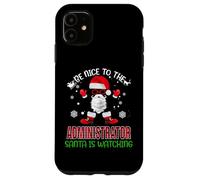 Be Nice To The Administrator Santa Watching Funny Christmas Carcasa para iPhone 11
