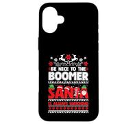 Be Nice To The Boomer Santa Siempre está Viendo la Navidad Carcasa para iPhone 16 Plus