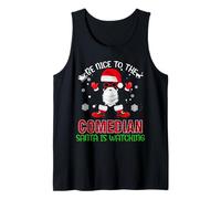 Be Nice To The Comedian Santa Is Watching Funny Christmas Camiseta sin Mangas