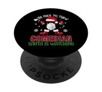 Be Nice To The Comedian Santa Is Watching Funny Christmas PopSockets PopGrip Adhesivo