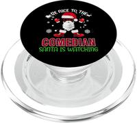 Be Nice To The Comedian Santa Is Watching Funny Christmas PopSockets PopGrip para MagSafe