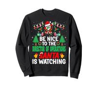 Be Nice to The Director of Operations Santa - Christmas Sudadera