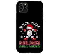 Be Nice To The Geologist Santa Is Watching Funny Christmas Carcasa para iPhone 11 Pro MAX