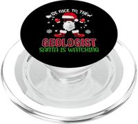 Be Nice To The Geologist Santa Is Watching Funny Christmas PopSockets PopGrip para MagSafe